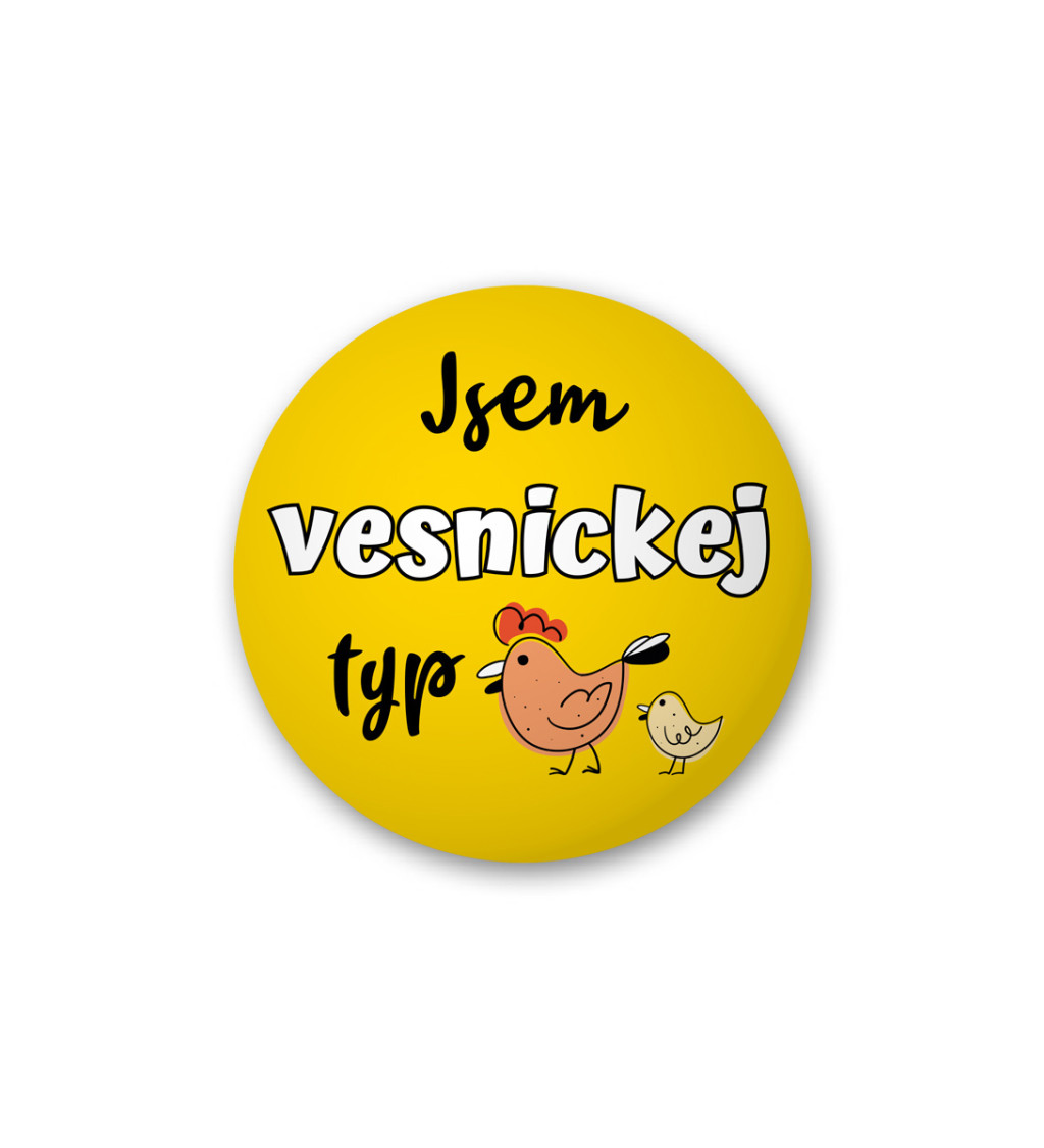 Placka - Nápis, Jsem vesnickej typ