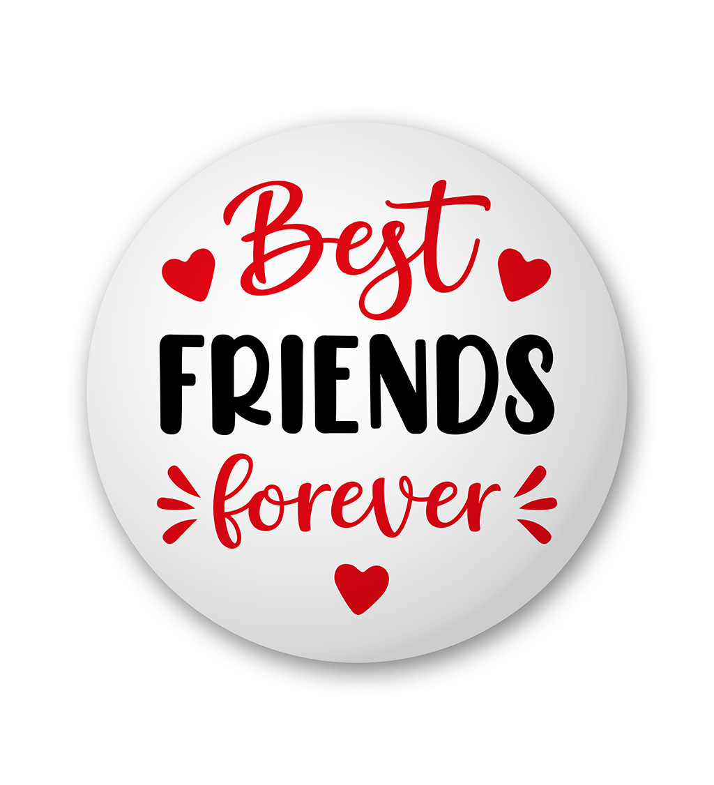 Placka s nápisem Best friends forever