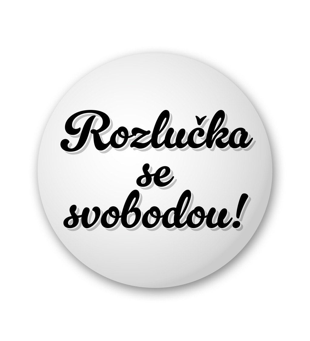 Placka - Rozlučka se svobodou