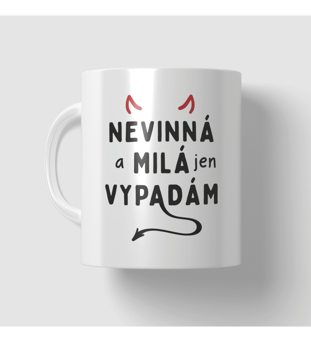 Hrnek Nevinná a milá jen vypadám