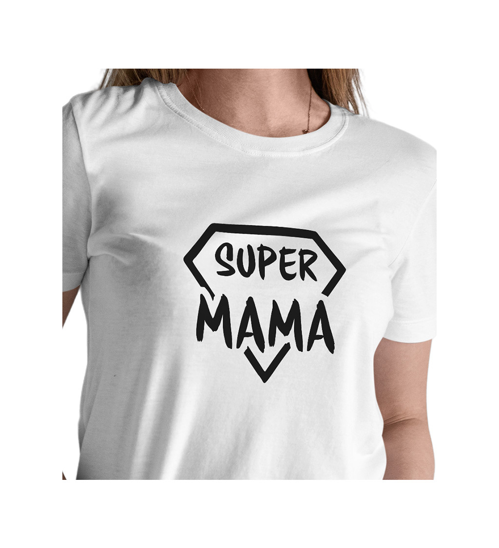 Dámske tričko -  Super mama