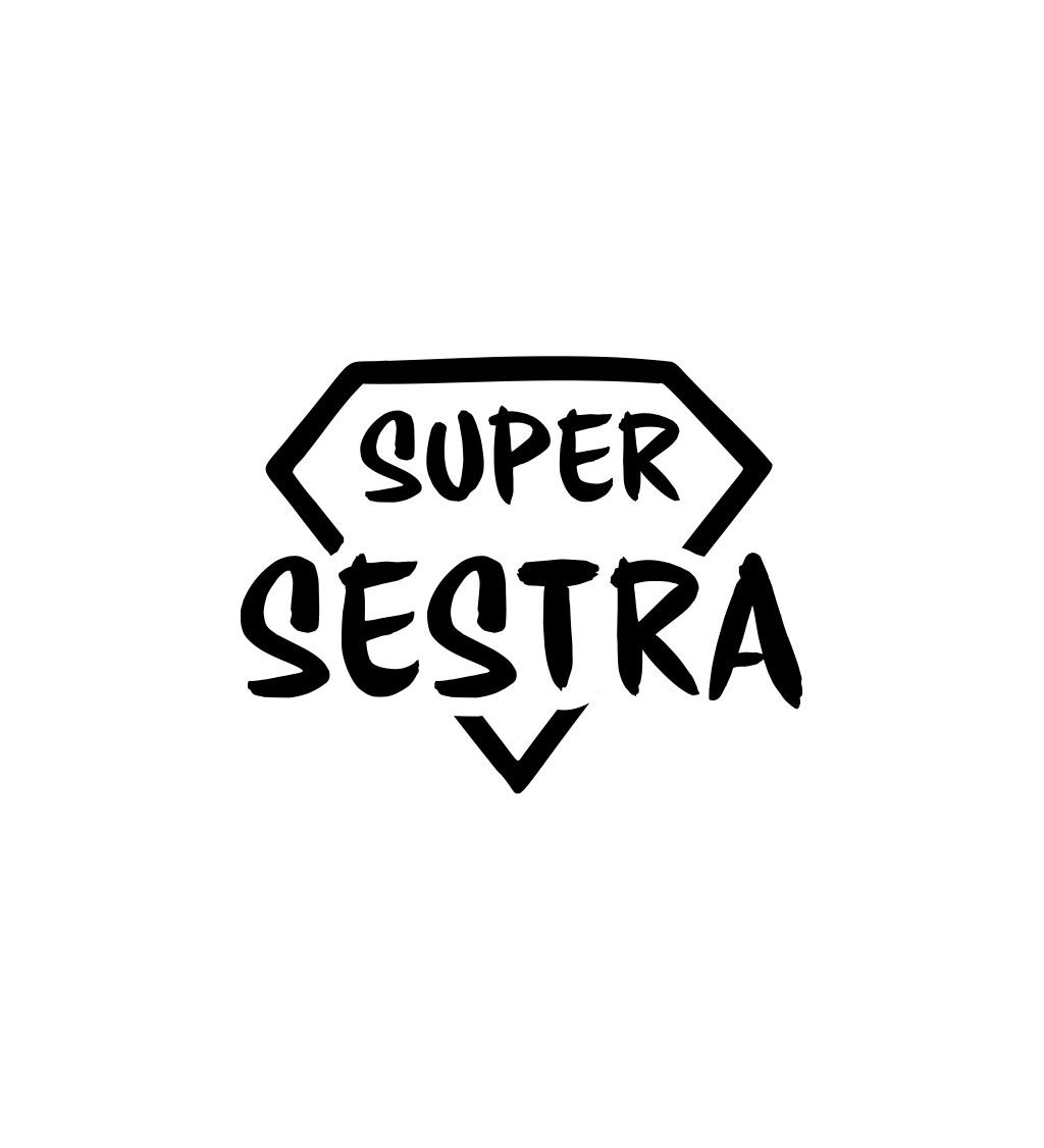 Dámske tričko - Super sestra