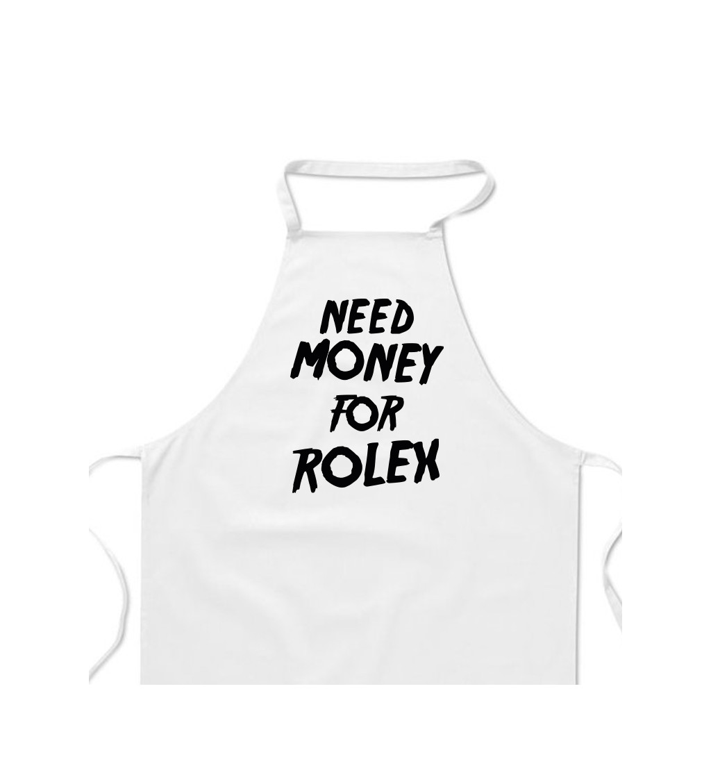 Zástěra bílá - Need money for Rolex