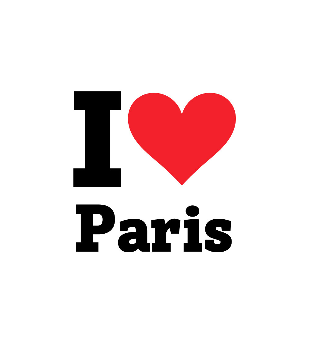 Dámské triko - I love Paris
