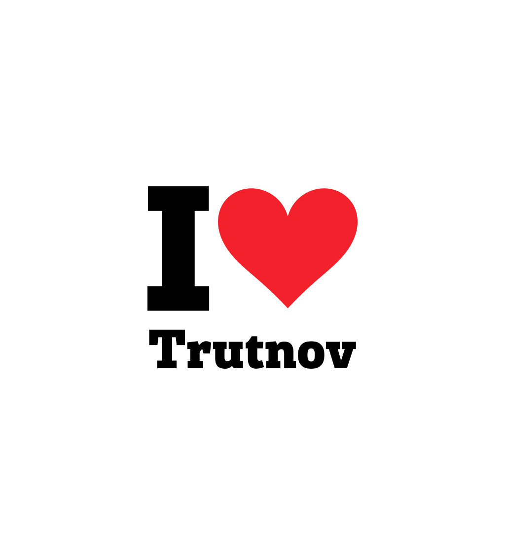 Nažehlovací nápis I love Trutnov