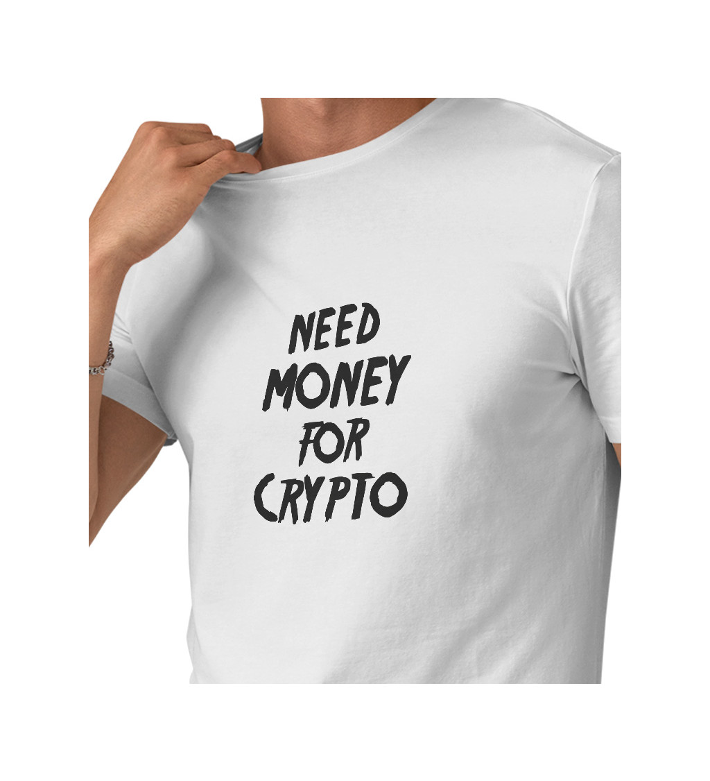 Pánské tričko bílé Need money for crypto S