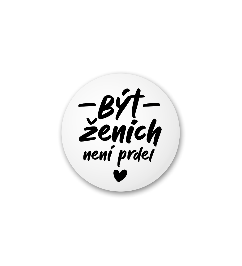 Placka Být ženich není prdel