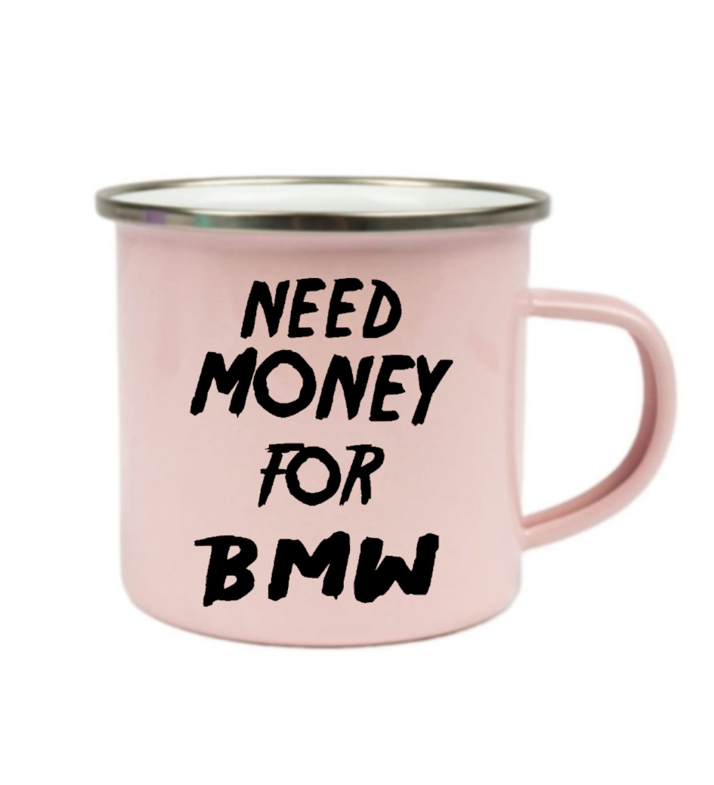 Plecháček růžový Need money for BMW