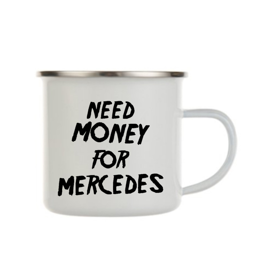 Plecháček bílý Need money for Mercedes