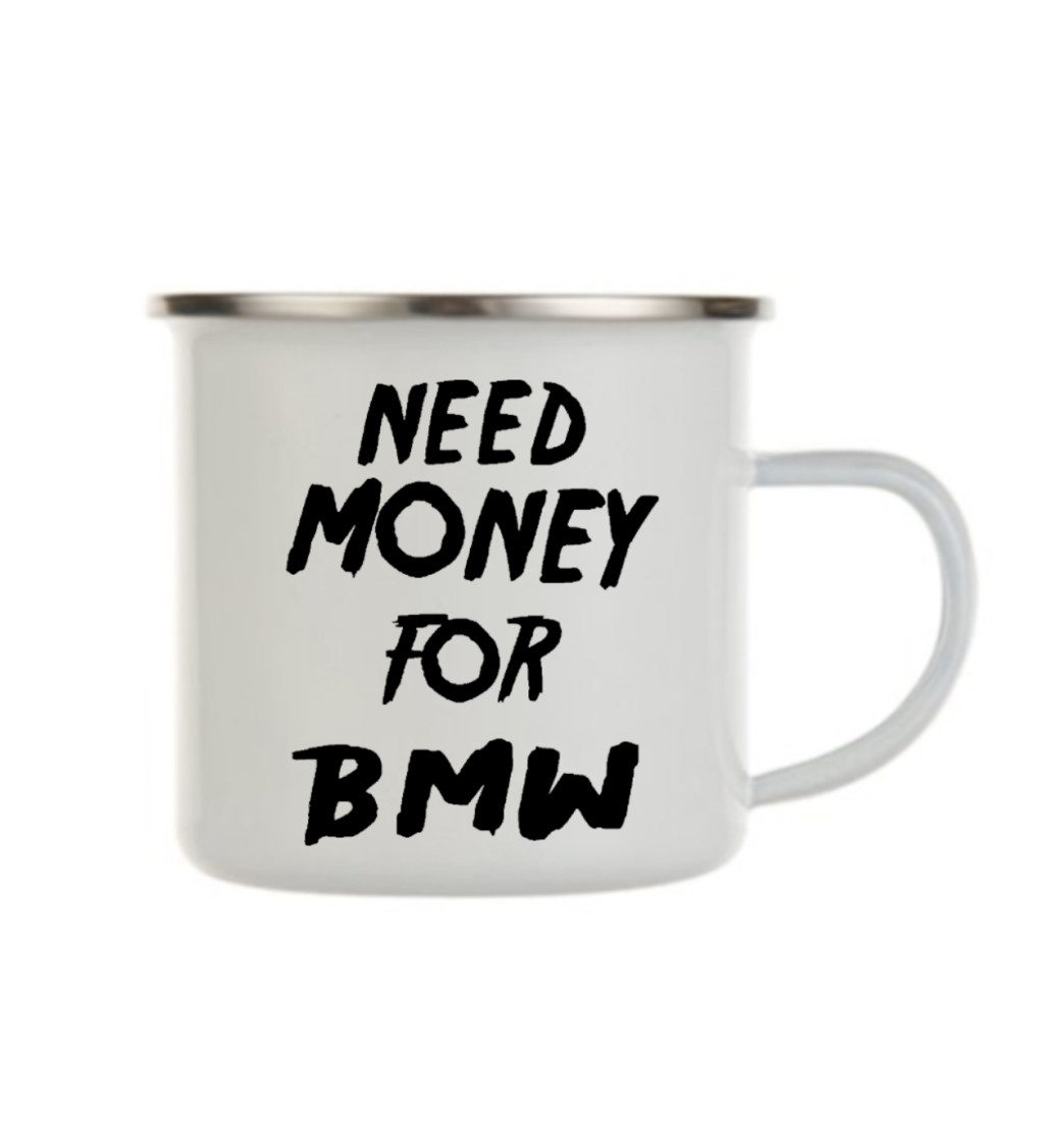 Plecháček bílý Need money for BMW