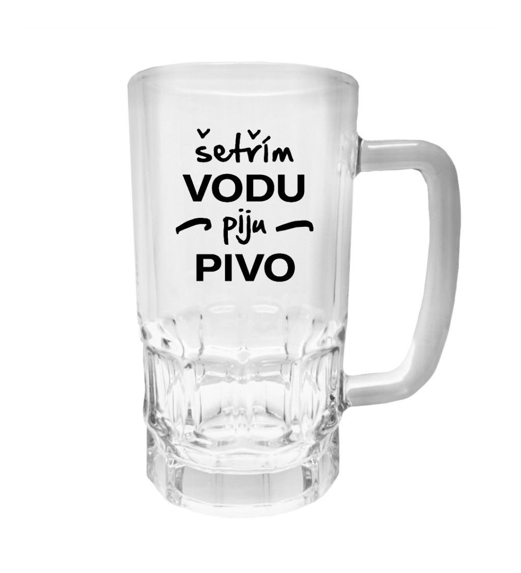 Půllitr s potiskem - Šetřím vodu, piju pivo, 500 ml