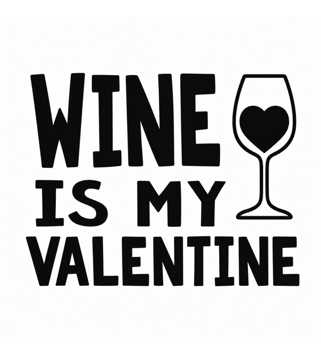 Dámské triko bílé Wine is my valentine
