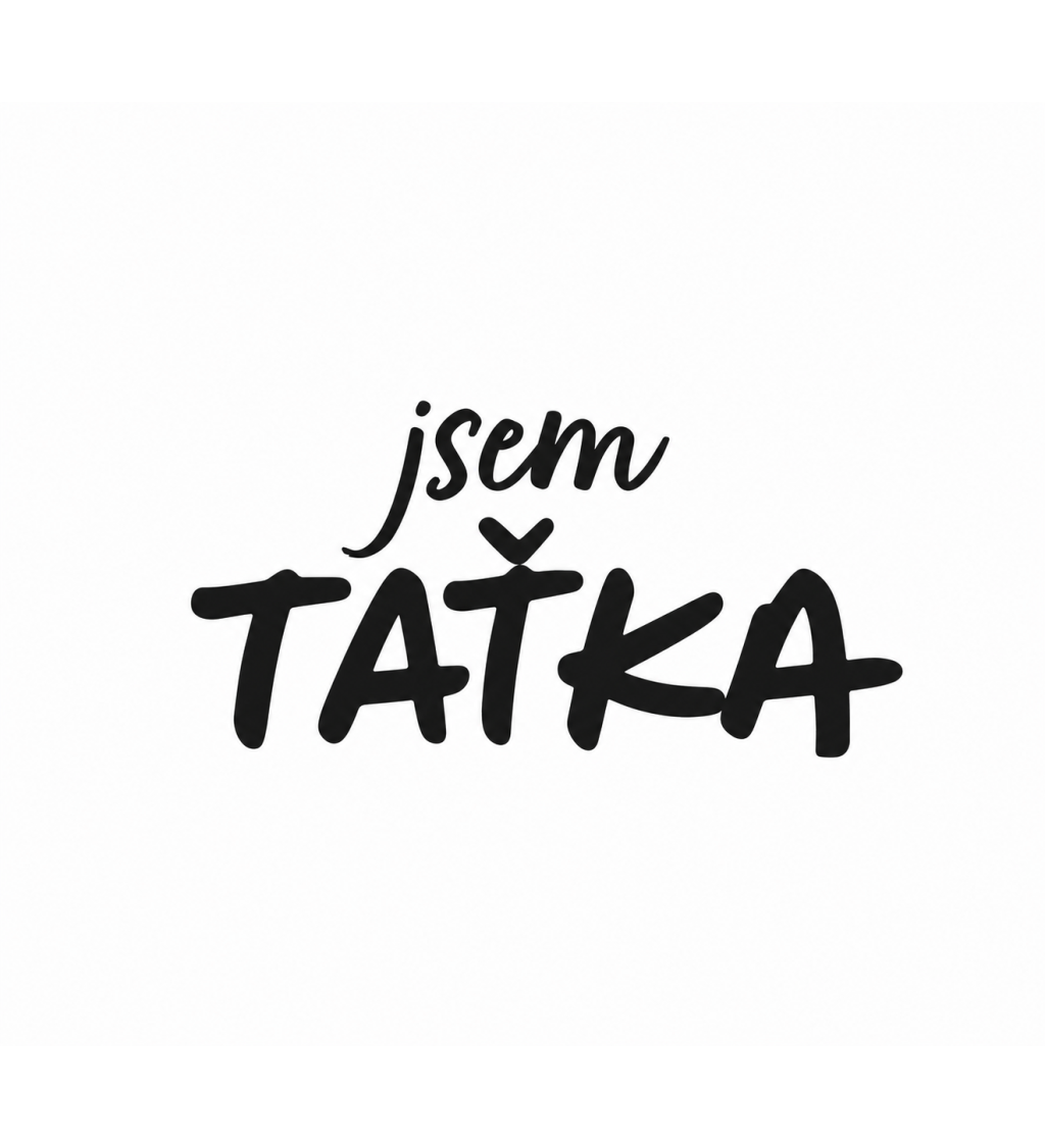 Plecháček modrý Jsem taťka