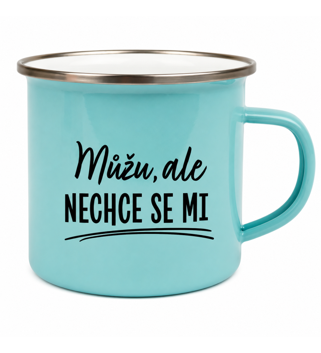 Plecháček modrý Můžu ale nechce se mi