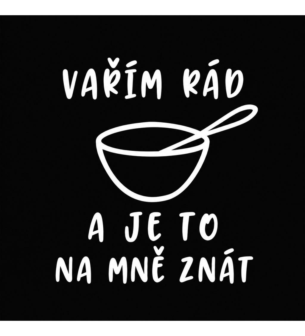Zástěra Vařím rád a je to na mě znát - černá