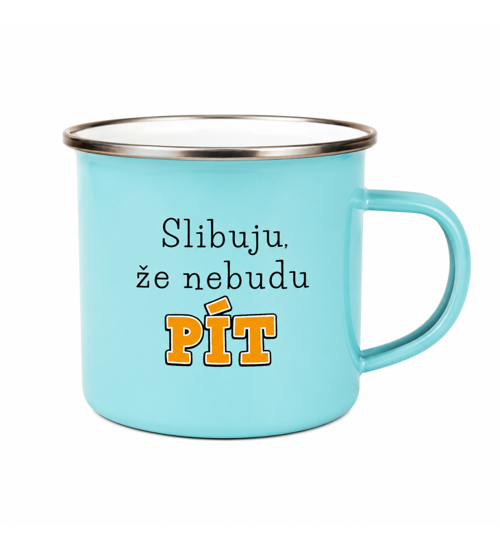 Plecháček modrý Slibuju že nebudu pít