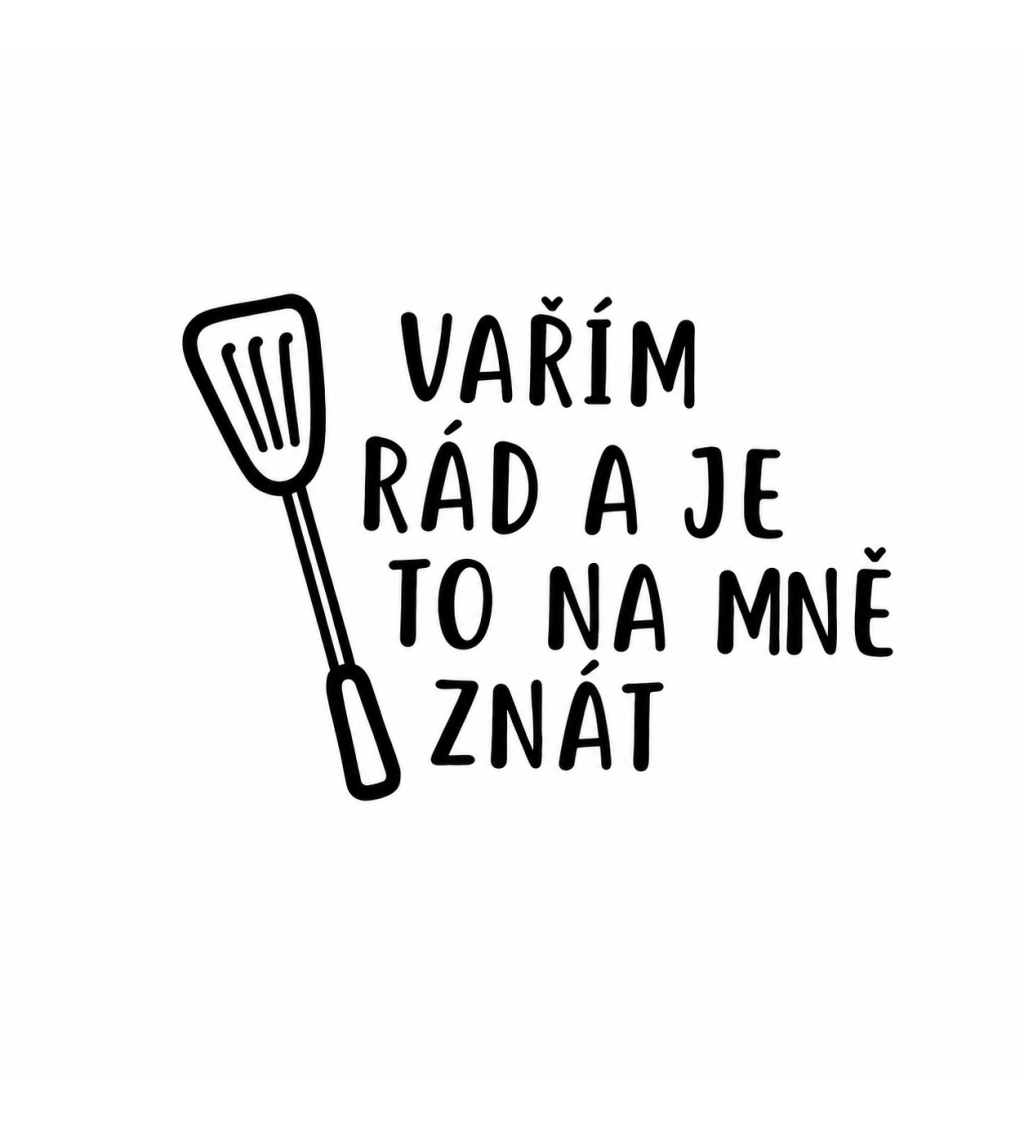 Zástěra šedá s nápisem Vařím rád a je to na mě znát