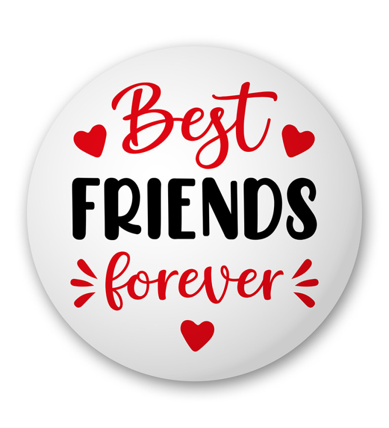 Placka s nápisem Best friends forever