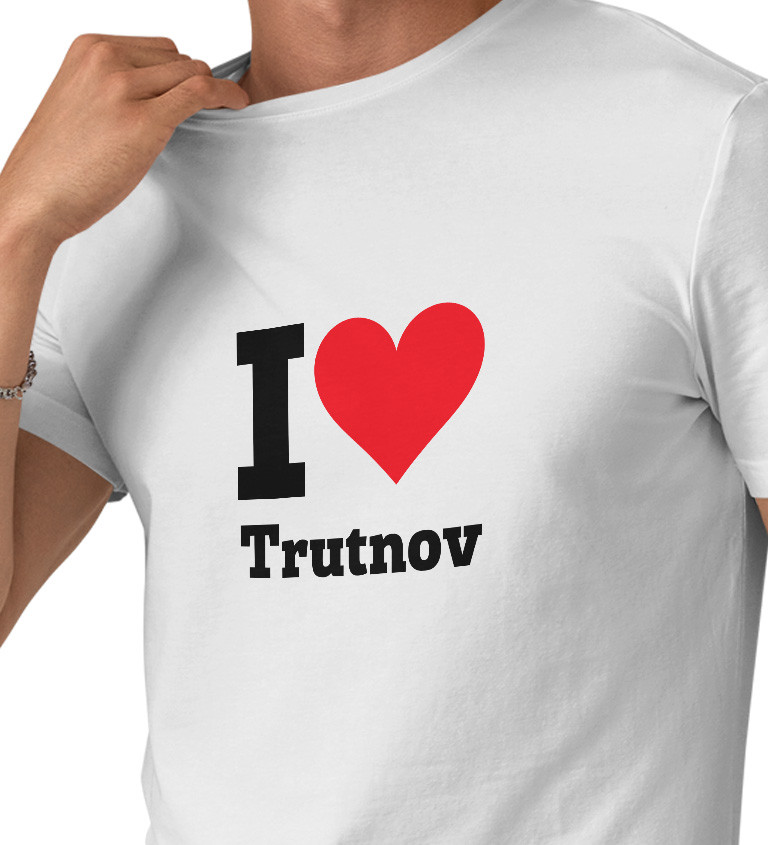 Pánské triko bílé - I love Trutnov