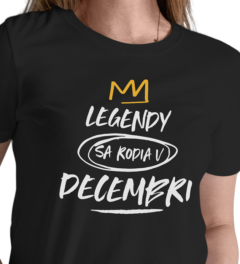 Dámske tričko čierne Legendy sa rodia v decembri XS