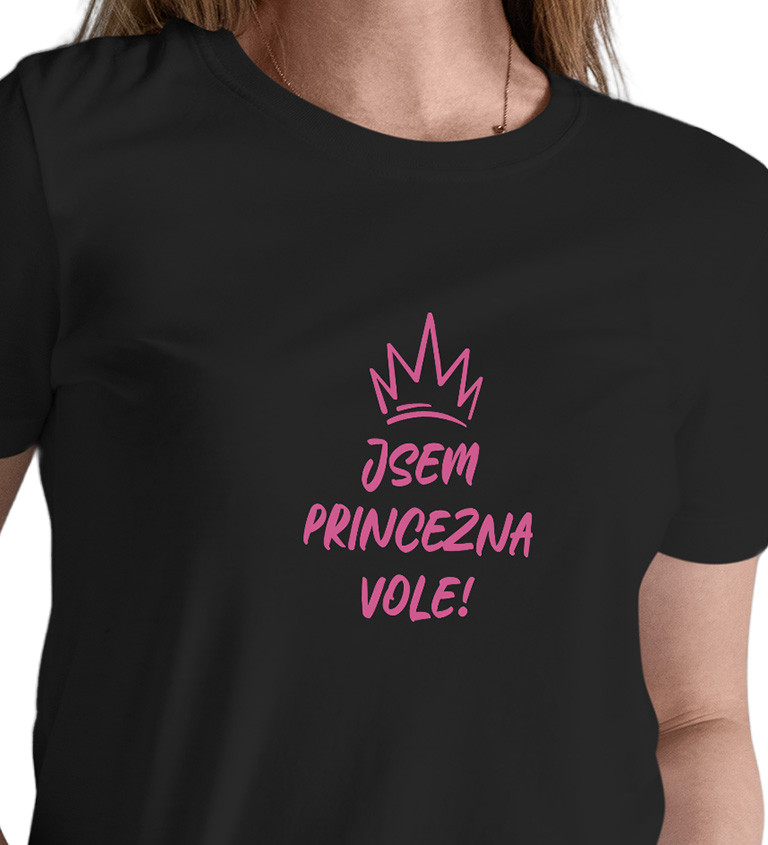 Dámské tričko černé Jsem princezna vole ! XS