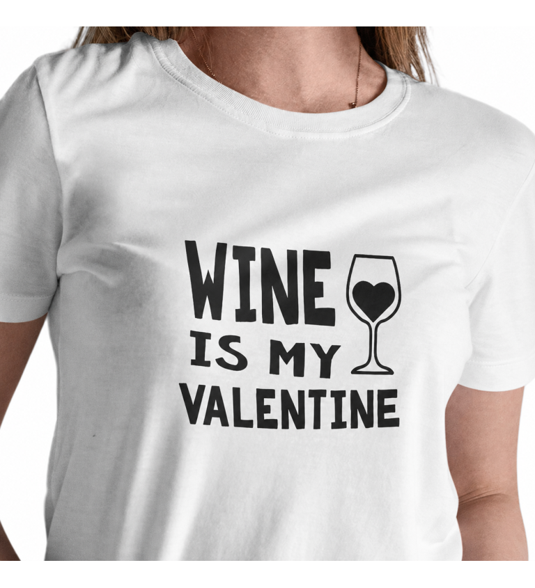Dámské triko bílé Wine is my valentine